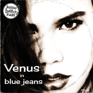 Venus In Blue Jeans by Jamie Holoran